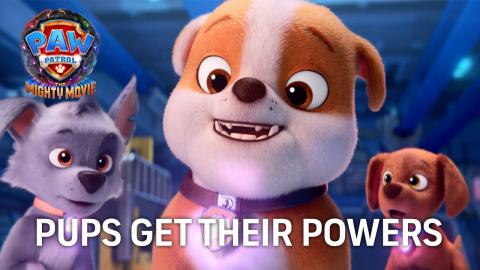 PAW Patrol: The Mighty Movie | "Pups Get Their Powers" Clip (2023 Movie)