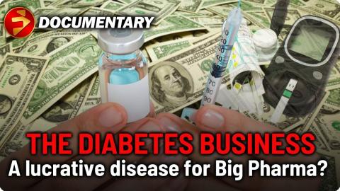 Big Pharma thriving off Diabetes | A whole system off track | DIABETES: A HEAVY COST | Documentary