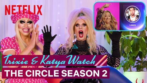 Drag Queens Trixie Mattel & Katya React to The Circle Season 2 | I Like to Watch | Netflix