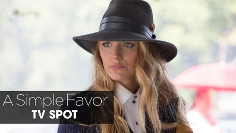 A Simple Favor (2018 Movie) Official TV Spot “Emily” – Anna Kendrick, Blake Lively