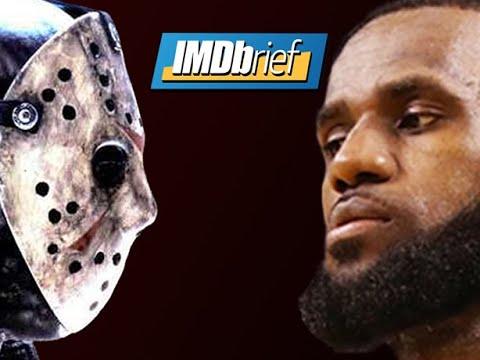 IMDbrief | LeBron James Eyes 'Friday the 13th' Reboot