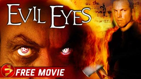 EVIL EYES | Horror  | In the vein of The Shining | Adam Baldwin, Udo Kier | Free Movie
