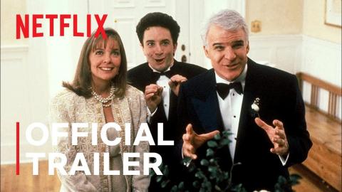 Father of the Bride Part 3 (ish) | Official Trailer | Netflix