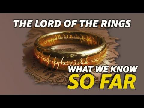 "The Lord of the Rings" | WHAT WE KNOW SO FAR