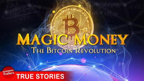MAGIC MONEY: THE BITCOIN REVOLUTION | FULL DOCUMENTARY | The truth behind Cryptocurrency, Blockchain