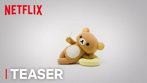 Rilakkuma and Kaoru: Season 1 | Teaser | Netflix