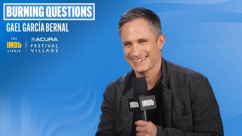 Gael García Bernal Answers IMDb's Burning Questions