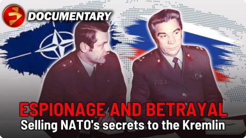 Inside the NATO Spy Scandal: RUSSIA'S HIGHEST RANKING MOLE | Political, World Affairs Documentary