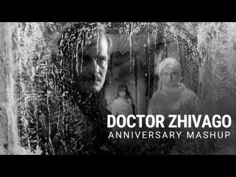 'Doctor Zhivago' | Anniversary Mashup