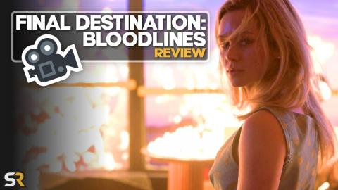Final Destination: Bloodlines Review