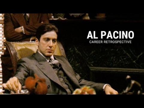 Al Pacino | Career Retrospective