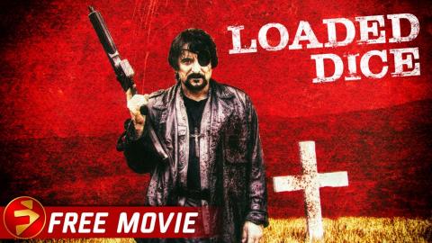 LOADED DICE | Action Thriller | Tom Savini | Free Movie