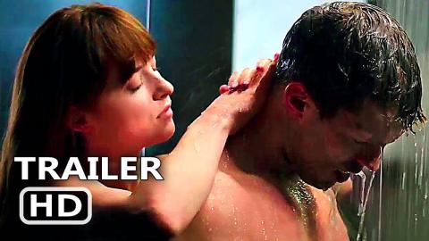 FIFTY SHADES FREED "International Shower" Trailer (2018) Fifty Shades Of Grey 3 Movie HD