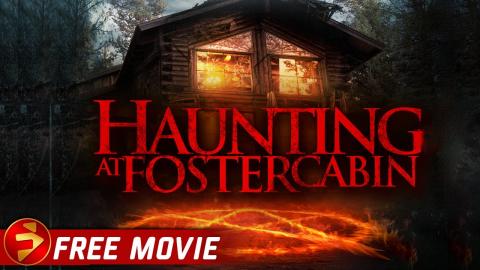 HAUNTING AT FOSTER CABIN | Horror, Supernatural, Demon, Ouija board | Free Movie