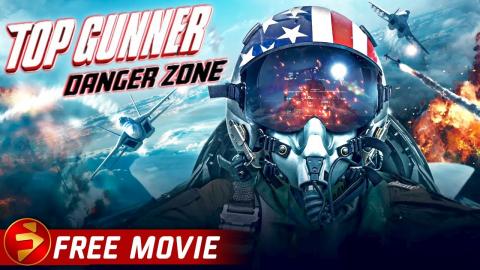 TOP GUNNER DANGER ZONE | Action Disaster Thriller | Michael Paré | Free Full Movie