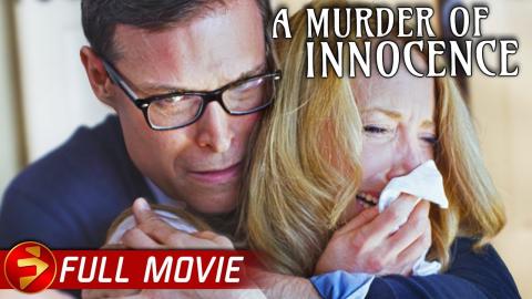 Based on a true crime story | A MURDER OF INNOCENCE - FULL MOVIE | Rachel MacMillan, Frank Chiesurin