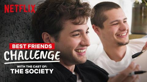 The Society Cast Toby Wallace & Alex Fitzalan Best Friends Challenge | Netflix