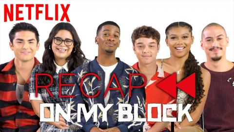 Get Ready for On My Block Season 3! Official Cast Recap - Season 1 & 2 | Netflix