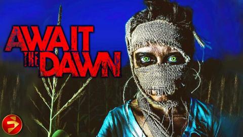 AWAIT THE DAWN | Action Horror | Dee Wallace, Courtney Gains | Free Full Movie | FilmIsNow