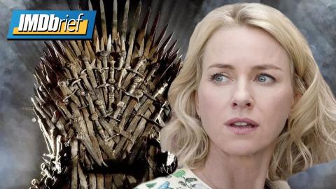 Naomi Watts Joins "Game of Thrones" Prequel