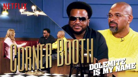 Mike Epps and Craig Robinson of Dolemite Is My Name in the Corner Booth | Netflix