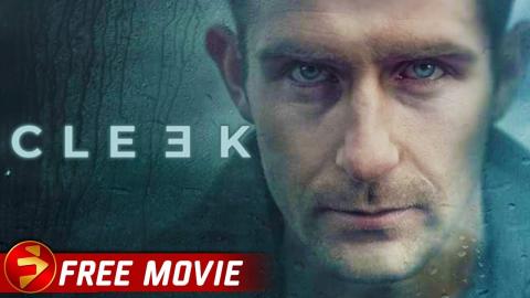 CLEEK | Drama Thriller | Sam Alcroft, Mark Barrett | Free Full Movie