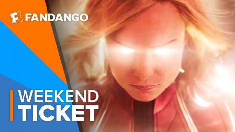 In Theaters Now: Captain Marvel | Weekend Ticket