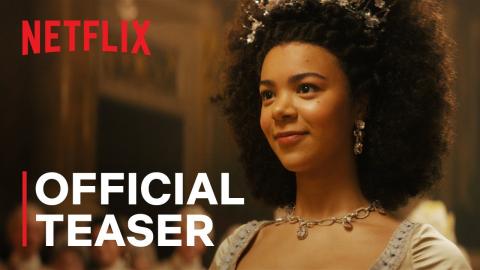 Queen Charlotte: A Bridgerton Story | Official Teaser | Netflix
