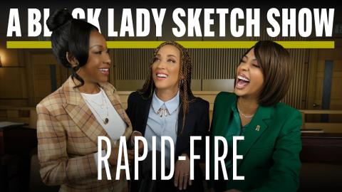 Guilty Pleasures Rapid-Fire Q&A with “A Black Lady Sketch Show”